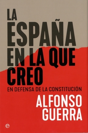 La España en la que creo: en defensa de la constitución